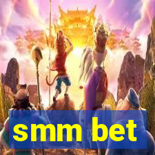 smm bet